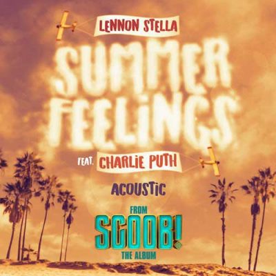Lennon Stella, Charlie Puth Summer Feelings (Acoustic)