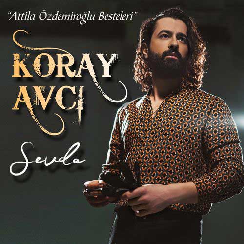 Koray Avcı Sevda