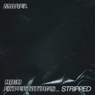 Mabel High Expectations…Stripped