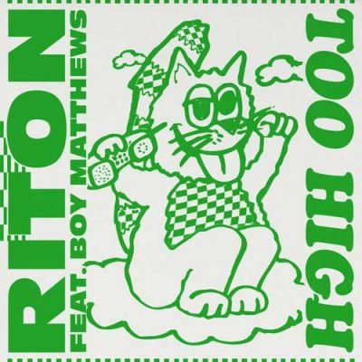 Riton, Boy Matthews Too High Featuring Boy Matthews