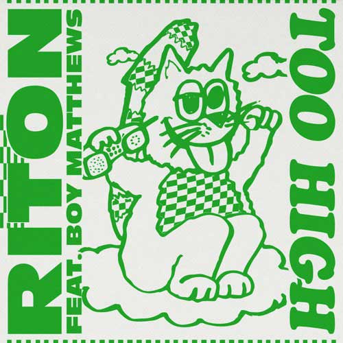 Riton, Boy Matthews Too High Featuring Boy Matthews
