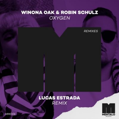 Winona Oak, Robin Schulz Oxygen (Lucas Estrada Remix)