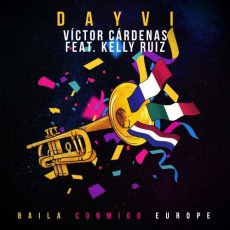 Dayvi, Victor Cardenas, Kelly Ruiz Baila Conmigo Europe