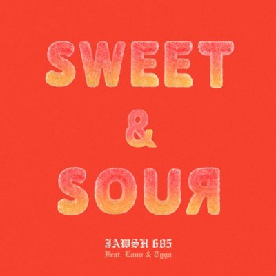 Jawsh 685, Lauv, Tyga Sweet & Sour