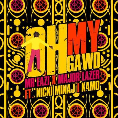 Mr Eazi, Major Lazer, Nicki Minaj Oh My Gawd