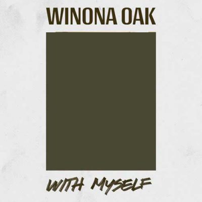 Winona Oak With Myself