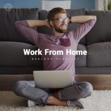 Work From Home (Playlist By Beelody)