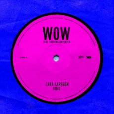 Zara Larsson, Sabrina Carpenter WOW (Remix)