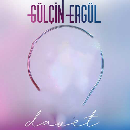 Gülçin Ergül Davet