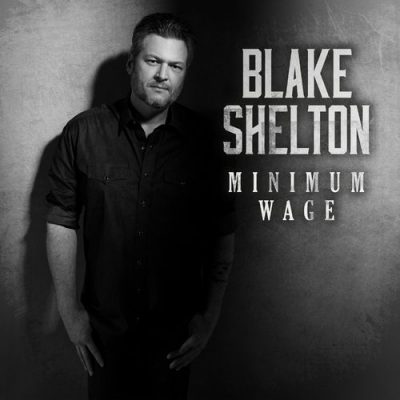 Blake Shelton Minimum Wage