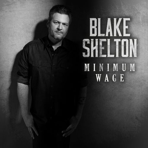 Blake Shelton Minimum Wage