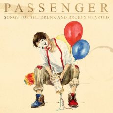 Passenger Songs for the Drunk and Broken Hearted