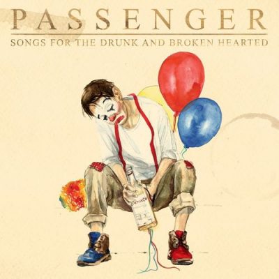 Passenger Songs for the Drunk and Broken Hearted