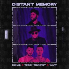 R3HAB Timmy Trumpet Distant Memory