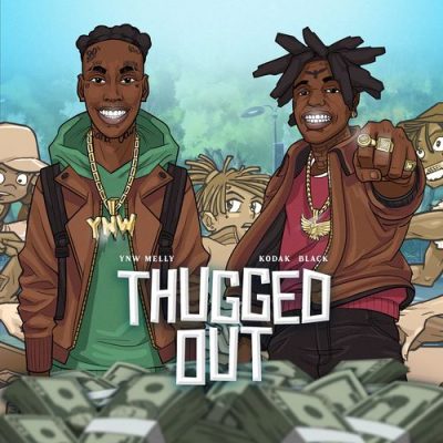 YNW Melly Kodak Black Thugged Out
