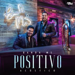 Banda MS de Sergio Lizárraga Positivo (Versión Acústica)