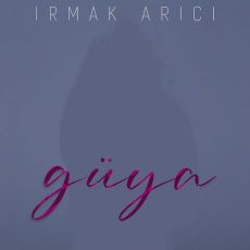 Irmak Arıcı Güya