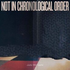 Julia Michaels Not In Chronological Order