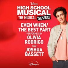 Olivia Rodrigo Joshua Bassett Even When/The Best Part