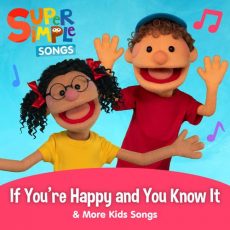 Super Simple Songs If You're Happy and You Know It & More Kids Songs