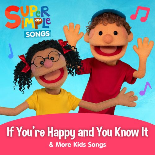 Super Simple Songs If You're Happy and You Know It & More Kids Songs