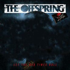 The Offspring Let The Bad Times Roll