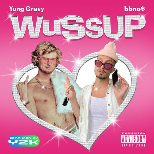 Bbno$ Yung Gravy wussup