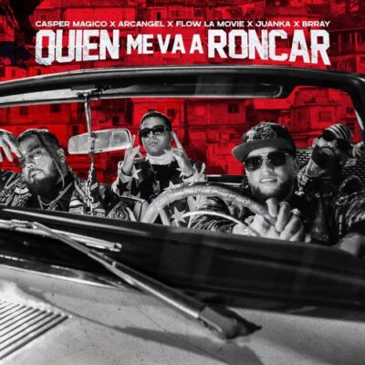 Casper Magico Arcangel Flow La Movie Quien Me Va a Roncar