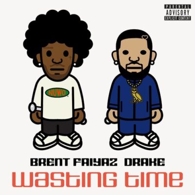 Brent Faiyaz Drake Wasting Time
