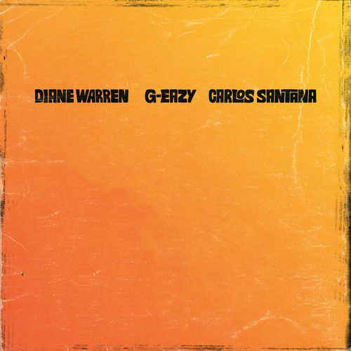 Diane Warren G-Eazy Santana She's Fire