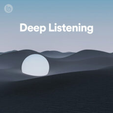 Deep Listening