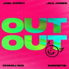 Joel Corry Jax Jones Charli XCX OUT OUT