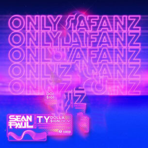 Sean Paul Ty Dolla $ign Only Fanz