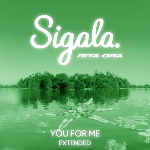 Sigala Rita Ora You for Me