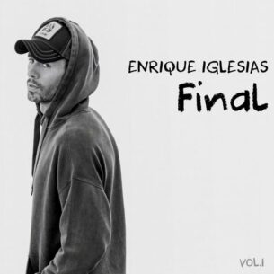 Enrique Iglesias FINAL (Vol.1)