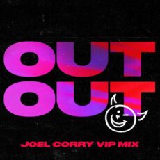 Joel Corry Jax Jones Charli XCX OUT OUT