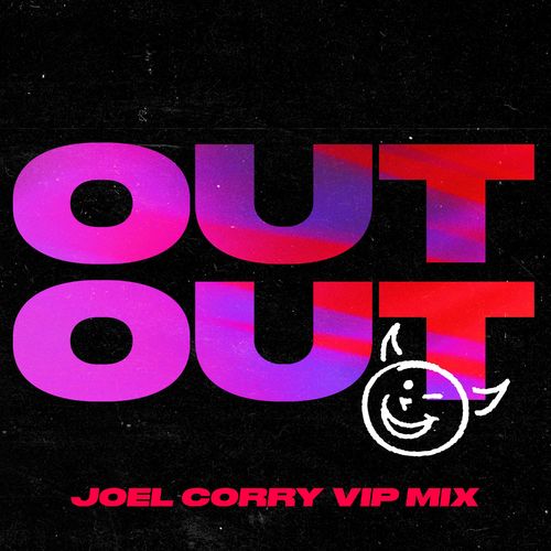 Joel Corry Jax Jones Charli XCX OUT OUT