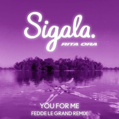 Sigala Rita Ora You for Me (Extended)