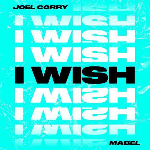 Joel Corry Mabel I Wish