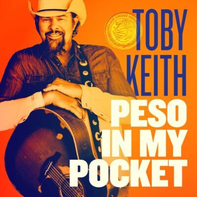 Toby Keith Peso in My Pocket
