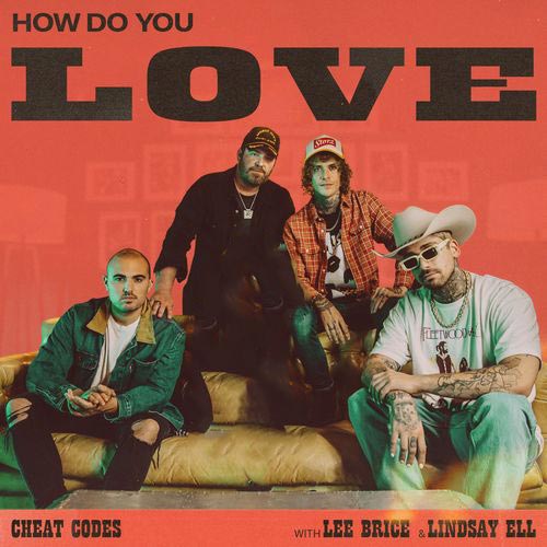 How Do You Love (with Lee Brice & Lindsay Ell)
