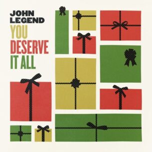 John Legend You Deserve It All