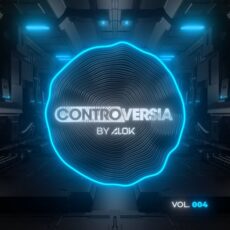 Alok CONTROVERSIA by Alok Vol. 004