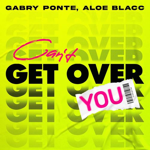 Gabry Ponte Aloe Blacc Can't Get Over You