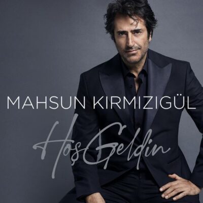 Mahsun Kırmızıgül Hoş Geldin
