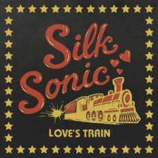 Bruno Mars Anderson .Paak Silk Sonic Love's Train