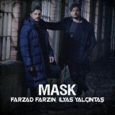 İlyas Yalçıntaş Farzad Farzin Mask
