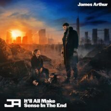 James Arthur It'll All Make Sense In The End (Deluxe)