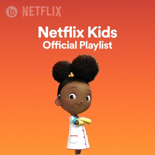 Netflix Kids Official Playlist