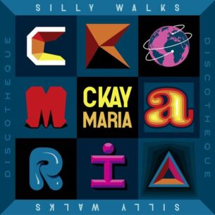CKay Silly Walks Discotheque Maria